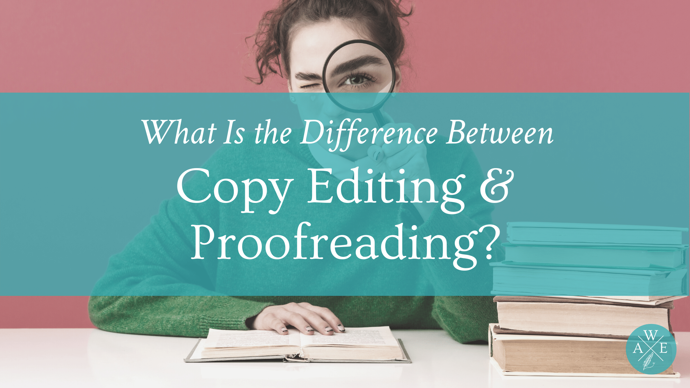 What Is The Difference Between Copy Editing And Proofreading Amelia